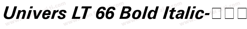 Univers LT 66 Bold Italic字体转换